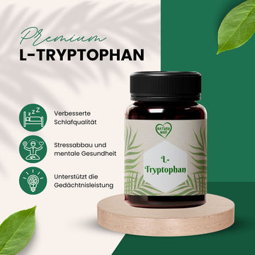Entdecke die natürliche Kraft von Tryptophan - Für eine positive Stimmung, erholsamen Schlaf und gesteigerte geistige Klarheit!